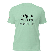 Load image into Gallery viewer, Black Wines Matter Unisex Tshirt